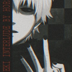 Kaneki Interlude [Prod by Strezil] **Unmastered**