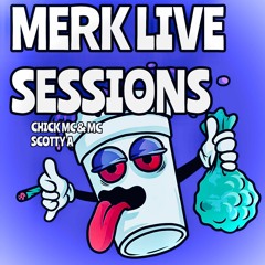 Merki Live Sessions 2 - Chick MC & MC Scotty A