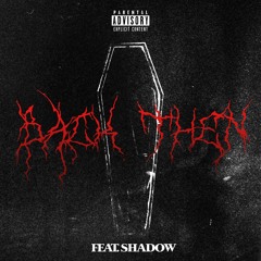 And Beyond - Back Then (Feat. Shadow)