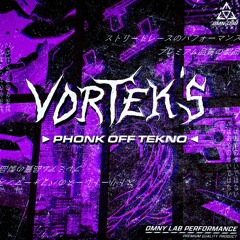 Vortek's - Phonk Off Tekno [OMN-098]