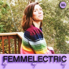 Fault Radio Guest Mix 012 | femmelectric