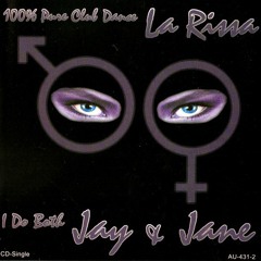 La Rissa - I Do Both Jay & Jane - Axel V - Ain't No Shame In This Game Remix