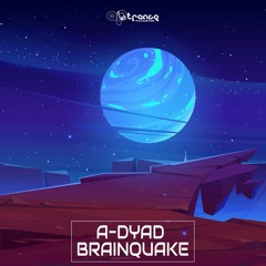 A-Dyad - Brainquake - Teaser OUT on Artrance Records