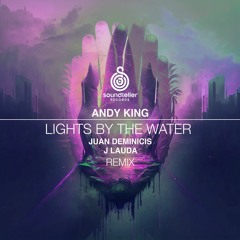 Andy King - Lights By The Water (Original Mix)