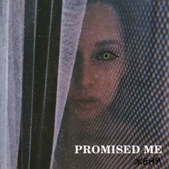 Promised Me