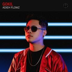 Adieh Flowz - Gokil