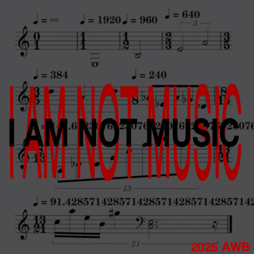 i am not music