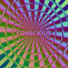 PANPSYCHISM - Conscious (III)