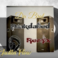 Da Brat - Funkdafied (JustIn Flow Remix) 2023