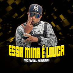 Essa Mina É Louca