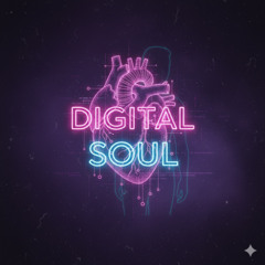 Digital Soul