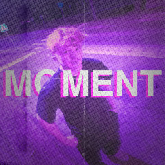 MOMENT