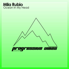 Mila Rubio - Ocean In My Head [Progressive Vibes Light - PVM509L]