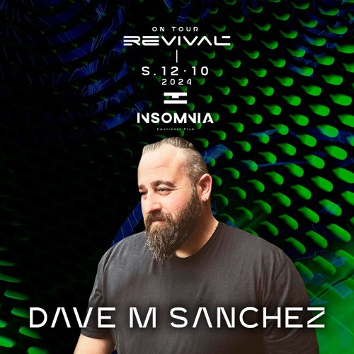 Dave M.Sanchez@Revival On Tour::Insomnia Clubb - In