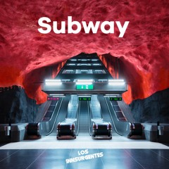 Subway - Lost Innsurgentes (NEO20XX.EP)