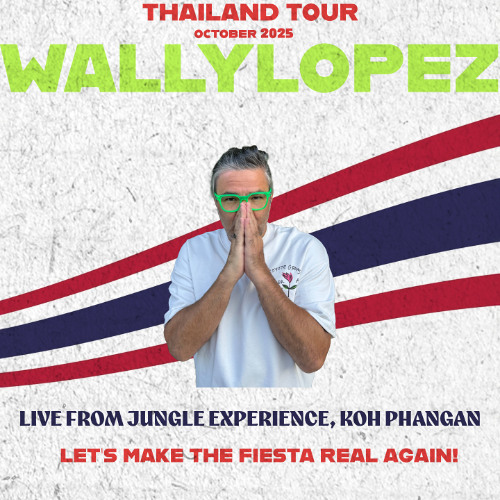 Wally Lopez at Jungle Experience(Koh Phangan October 2025)