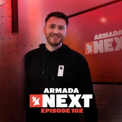 Armada Next -  Episode 102 - Ben Malone And Duvall