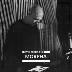Hypno Series #19: MORPHA