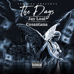 Jay Loui + Cosantana - The Days (Prod. Vlonek + Mwanda) [DJ BANNED EXCLUSIVE]