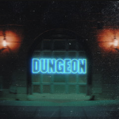 DUNGEON ( Prod. aww.shiiit)
