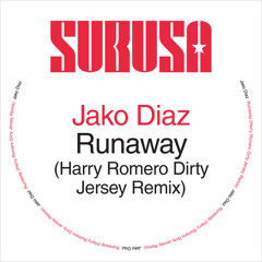 Runaway (Harry Romero Dirty Jersey Remix)