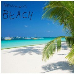 Nevmon Beach Track #2 (The Smoothie Man's Theme)