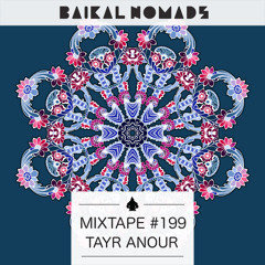 Mixtape #199 by Tayr Anour
