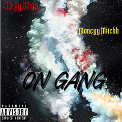 JayyDfwy Ft. MoneyyMitchh - On Gang_1