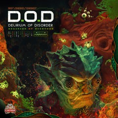 D.O.D - Delirium Of Disorder (Album Mini Mix)