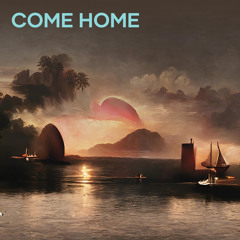 Come Home (feat. Ade Zanah)
