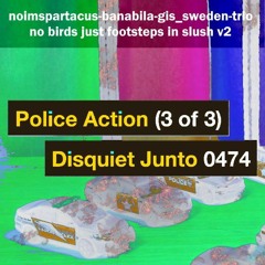 noimspartacus banabila gis_sweden trio -  no birds just footsteps in slush v2 (disquiet0474)