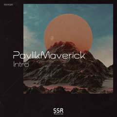 PavlikMaverick - Intro