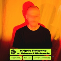 Kriptic Patterns w. Edward Richards - 8 September 2021