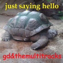 just saying hello