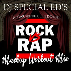 DJ Special Ed's Sugar We're Going Down Rock vs. Hip Hop Mashup Workout Mix