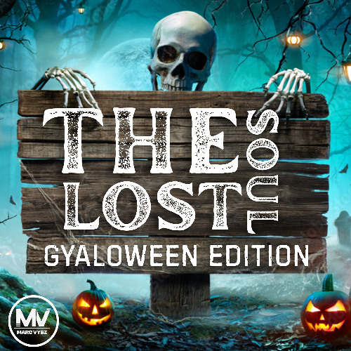 The Lost Soul (Gyaloween Edition) (Mixed By Marc Vybz) 👻
