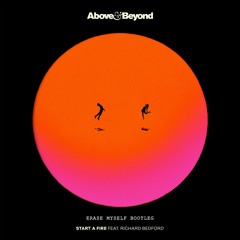 Above & Beyond feat. Richard Bedford - Start A Fire (Erase Myself Bootleg) (Snippet)
