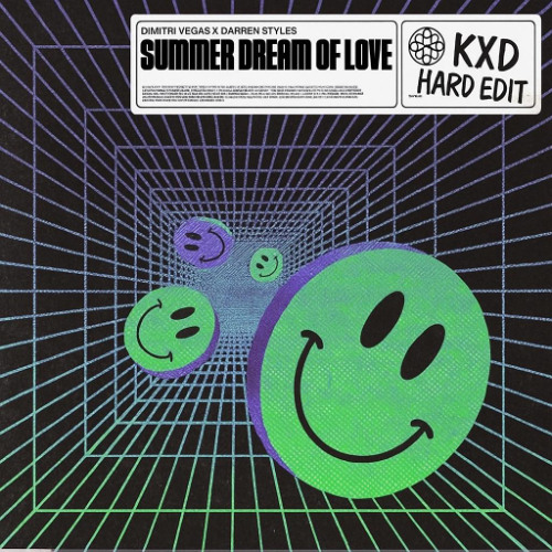 [FREE DL] Dimitri Vegas x Darren Styles - Summer Dreams Of Love [KXD EDIT]