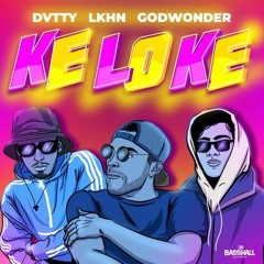 DVTTY, Lkhn, Godwonder - Keloke (Garvanin Remix 2.0)
