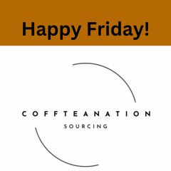 Happy Friday from Coffteanation!
