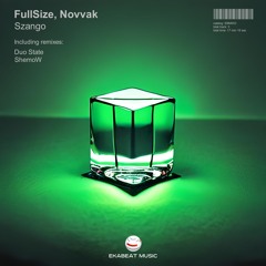 FullSize, Novvak - Szango (ShemoW Remix) [EKABEAT MUSIC]