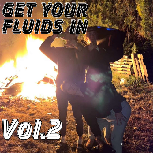 get your fluids in Vol.2