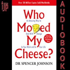 Who Moved My Cheese AUDIOBOOK