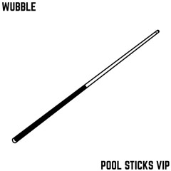 POOL STICKS VIP