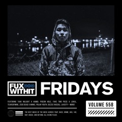 FUXWITHITFRIDAYS - 558
