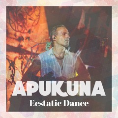 Apukuna Ecstatic Dance