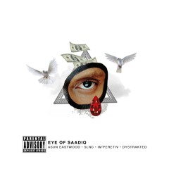 Asun Eastwood & SLNC - Eye of Saadiq ft. Dystrakted