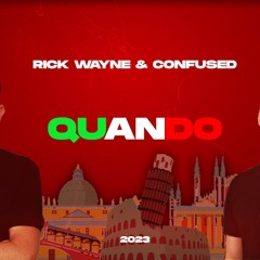 Rick Wayne & Confused - Quando
