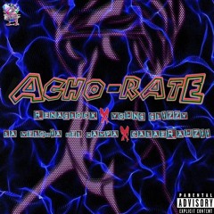 CalaeraUzii - Acho-Rate (feat. Youngglizzy,Renaglock,Lamelodiadelhampa)