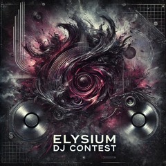 LCL - Elysium DJ Contest [WINNER]
